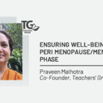 Ensuring well-being during pre menopause/menopausal phase