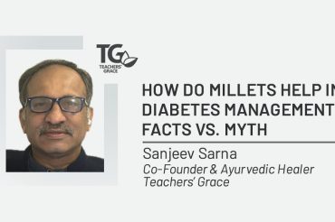 Sanjeev Sarna - How do Millets help in Diabetes management